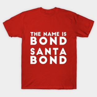 The Name Is Bond, Santa Bond - The Office T-Shirt